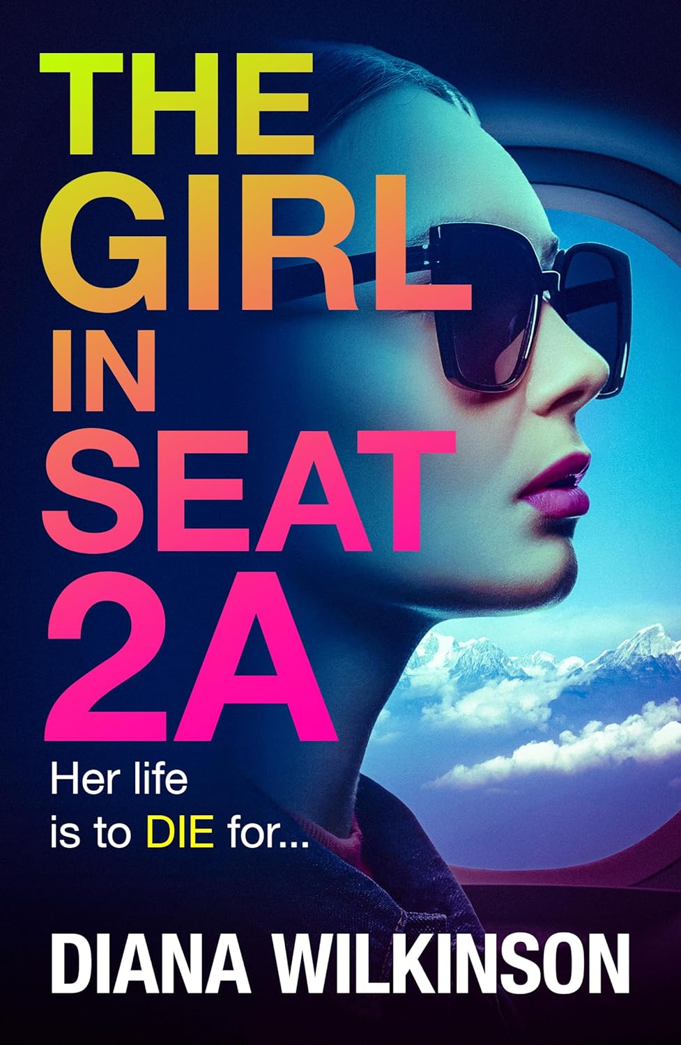 The girl in the seat 2A by Diana Wilkinson –&nbsp;Review